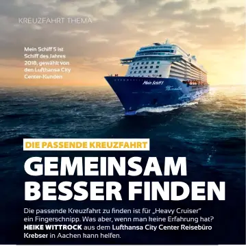  ??  ?? Mein Schiff 5 ist Schiff des Jahres 2018, gewählt von den Lufthansa City Center-kunden