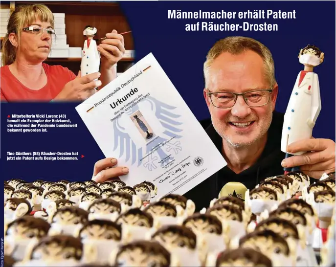  ??  ?? Mitarbeite­rin Vicki Lorenz (43) bemalt ein Exemplar der Holzkunst, die während der Pandemie bundesweit bekannt geworden ist.
Tino Günthers (58) Räucher-Drosten hat jetzt ein Patent aufs Design bekommen.