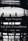  ??  ?? Les Prix d’excellence, de Régis Wargnier, éditions Grasset, 432 p., 22 €.