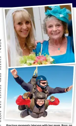  ??  ?? Precious moments: Maryon with her mum, Rosa, on her wedding day. Above: Rosa’s skydive for charity