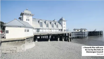  ?? Mark Lewis ?? Penarth Pier will now be run by the Vale of Glamorgan Council