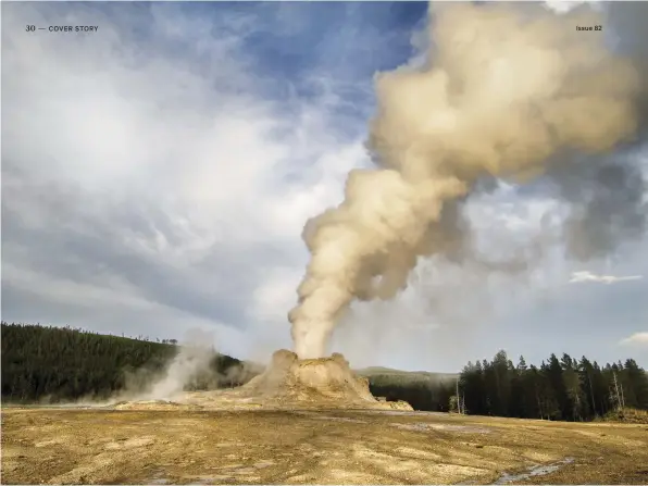  ?? CREDIT: LONELY PLANET IMAGES ?? Hot springs like Old Faithful in Yellowston­e National Park are probably better equipped to preserve life than craters on Mars.