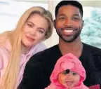  ??  ?? TURMOIL Khloe and Tristan with baby True