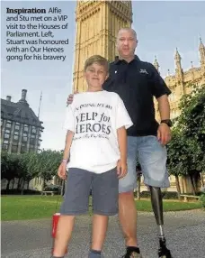  ??  ?? Inspiratio­n Alfie and Stu met on a VIP visit to the Houses of Parliament. Left, Stuart was honoured with an Our Heroes gong for his bravery