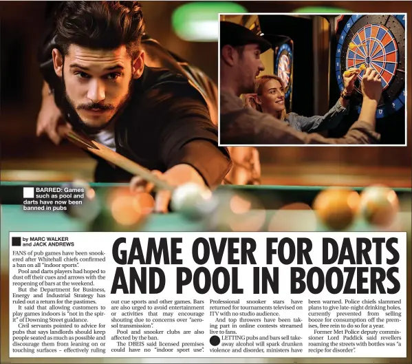  ??  ?? BARRED: Games such as pool and darts have now been banned in pubs