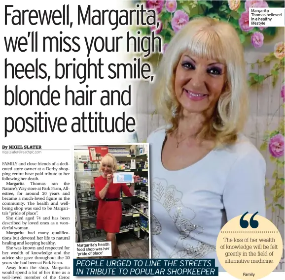  ??  ?? Margarita’s health food shop was her ‘pride of place’
Margarita Thomas believed in a healthy lifestyle