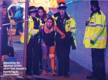  ??  ?? Shocking: An injured victim after last month’s bombing in Manchester