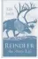  ??  ?? The History Press, £12.99 Reindeer: An Arctic Life