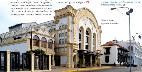  ??  ?? El Teatro Baralt, orgullo de Maracaibo.