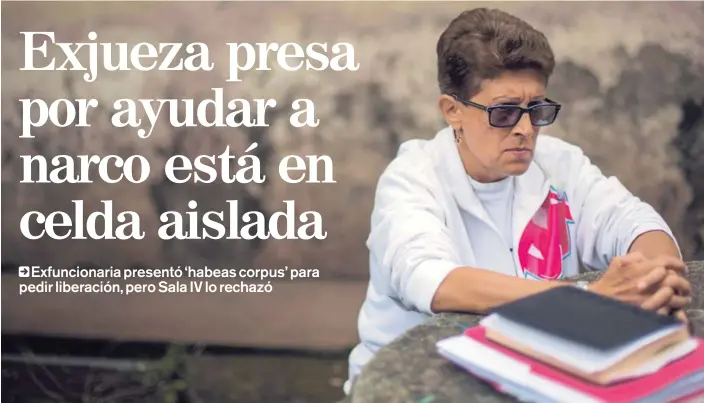  ?? JOSÉ DÍAZ. ?? La exfunciona­ria se encuentra presa en la cárcel El Buen Pastor desde el 18 de marzo, cuando fue condenada a 14 años de prisión por el Tribunal Penal de Goicoechea.