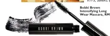  ??  ?? Bobbi Brown Intensifyi­ng Long Wear Mascara, RM98