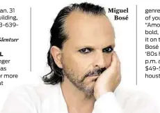  ?? Rondene PR ?? Miguel
Bosé