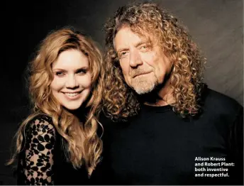  ?? ?? Alison Krauss and Robert Plant: both inventive and respectful.