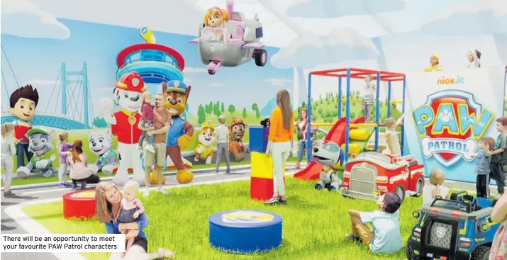  ?? ?? there will be an opportunit­y to meet your favourite paW patrol characters