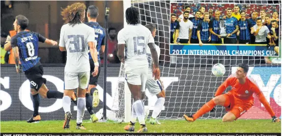  ??  ?? JOVE AFFAIR: Inter MIlan’s Stevan Jovetic (left) celebrates his goal against Chelsea yesterday and (inset) the Italian side enjoy their Champions Cup triumph in Singapore