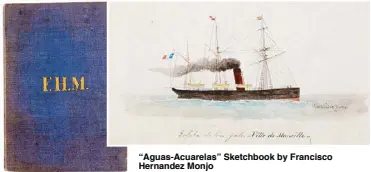  ??  ?? “Aguas-Acuarelas” Sketchbook by Francisco Hernandez Monjo