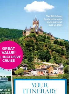  ??  ?? The Reichsburg Castle commands stunning views over Cochem
