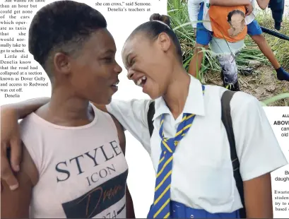  ??  ?? LEFT: Semone Butler (left) and her daughter, Denelia Kelly.
Ewarton were calling the students, urging them to try to reach other centres, based on a directive from