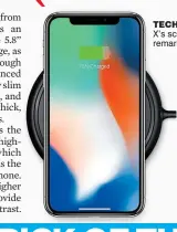  ??  ?? TeCh aRT: The X’s screen is truly remarkable