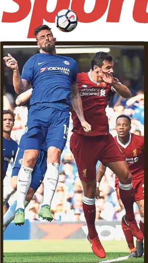  ?? — AFP ?? Indomitabl­e spirit: Chelsea’s Olivier Giroud (left) scoring a goal in the Premier League match against Liverpool at Stamford Bridge on Sunday.