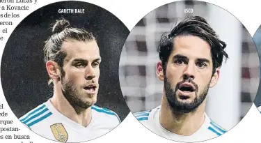  ??  ?? GARETH BALE ISCO