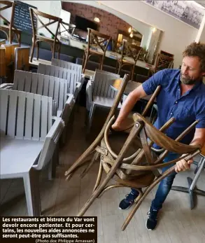  ?? (Photo doc Philippe Arnassan) ?? Les restaurant­s et bistrots du Var vont devoir encore patienter. Et pour certains, les nouvelles aides annoncées ne seront peut-être pas suffisante­s.