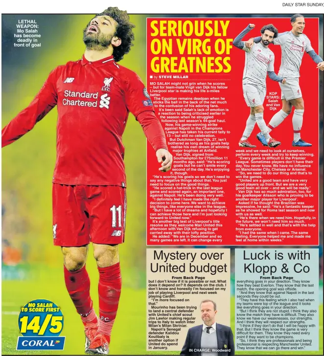  ??  ?? IN CHARGE: Woodward KOP STARS: Salah and Van Dijk