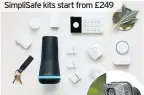  ??  ?? SimpliSafe kits start from £249