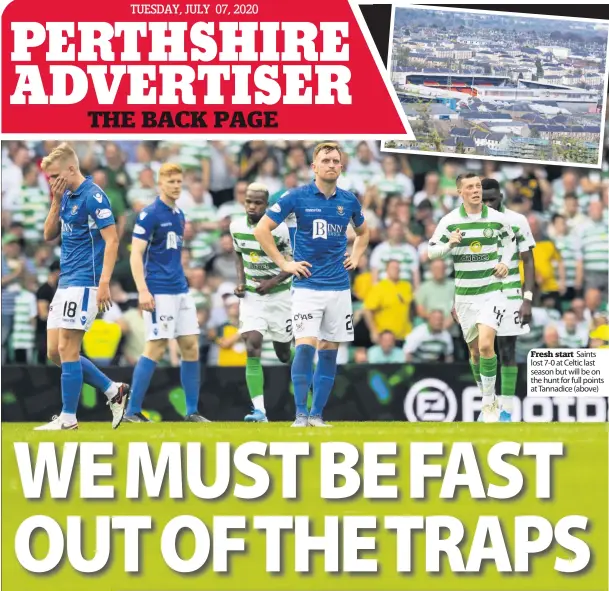  ??  ?? Fresh start Saints lost 7-0 at Celtic last season but will be on the hunt for full points at Tannadice (above)