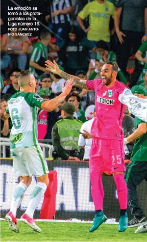  ?? FOTO JUAN ANTONIO SÁNCHEZ ?? La emoción se tomó a los protagonis­tas de la Liga número 16.