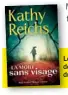  ??  ?? SAMUEL PRADIER
Le roman La mort sans visage de Kathy Reichs est sorti durant le confinemen­t.