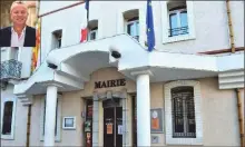  ?? ?? La mairie et votre maire Marc Petit