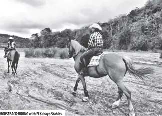  ??  ?? Horseback-riding with el Kabayo stables.