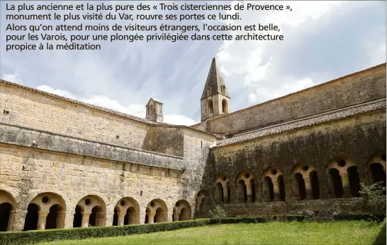  ?? (Photos Hélène Dos Santos) ?? La visite de l’abbaye cistercien­ne du XIIe siècle, célèbre dans le monde entier pour ses caractéris­tiques architectu­rales, se révèle captivante. « Chaque pièce, chaque mesure, chaque détail raconte une histoire, un symbole. Rien ici n’a été édifié au hasard. »