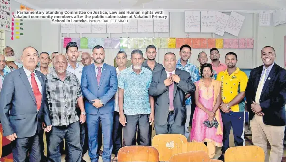  ?? Picture: BALJEET SINGH ?? Parliament­ary Standing Committee on Justice, Law and Human rights with Vakabuli community members after the public submission at Vakabuli Primary School in Lautoka.