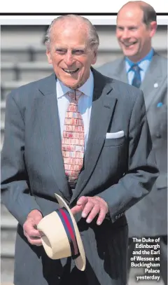  ??  ?? The Duke of
Edinburgh and the Earl of Wessex at Buckingham
Palace yesterday