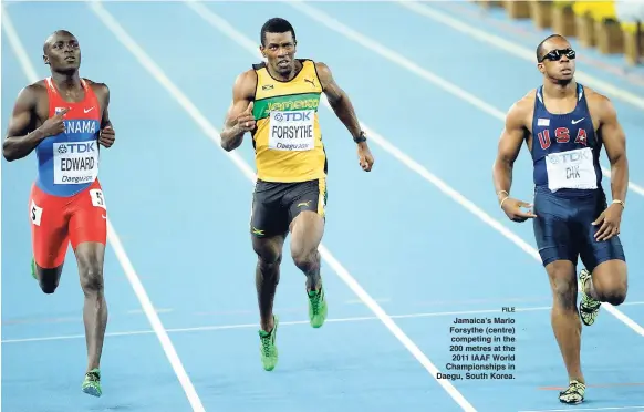  ?? FILE ?? Jamaica’s Mario Forsythe (centre) competing in the 200 metres at the 2011 IAAF World Championsh­ips in Daegu, South Korea.