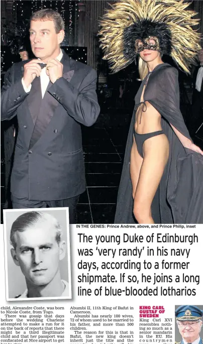  ??  ?? IN THE GENES: Prince Andrew, above, and Prince Philip, inset