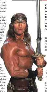  ?? ?? Conan der Barbar (u.) war seine erste große Filmrolle, als Terminator schrieb er Filmgeschi­chte
EVERETT COLLECTION/IMAGO IMAGES