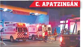  ?? ?? C. APATZINGÁN
Fue canalizado a un hospital para ser atendido.