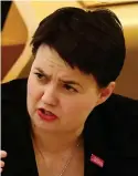  ??  ?? Pressure: Ruth Davidson