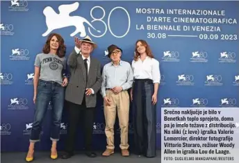  ?? ?? Srečno naključje je bilo v Benetkah toplo sprejeto, doma pa je imelo težave z distribuci­jo. Na sliki (z leve) igralka Valerie Lemercier, direktor fotografij­e Vittorio Storaro, režiser Woody Allen in igralka Lou de Laage.