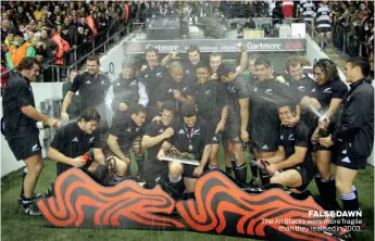  ??  ?? FALSE DAWN The All Blacks were more fragile than they realised in 2003.