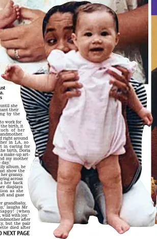  ??  ?? Newborn: Meghan in August 1981 with her mother Doria. Right, taking her first steps