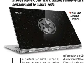  ??  ?? Yoga 920 Galactic Empire.