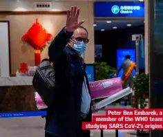  ??  ?? Peter Ben Embarek, a member of the WHO team studying SARS CoV-2’s origins