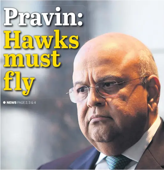  ?? Picture: The Times ?? STANDING HIS GROUND. I have a job to do in a difficult economic environmen­t and serve South Africa as best I can, says Finance Minister Pravin Gordhan, above.