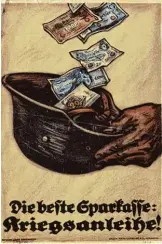  ??  ?? Wie die Staatsmach­t auch aussah, sie empfahl: Geld zurücklege­n. Deutsche Plakate beziehungs­weise Faltzettel, die das Sparen und Investiere­n propagiert­en. Links aus dem Kriegsjahr 1917, in der Mitte aus der Zeit um 1938, rechts von 1953.