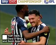  ??  ?? TOP TIER: Dara O’shea and Semi Ajayi