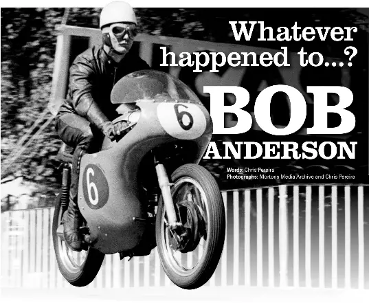 Whatever happened to...? BOB ANDERSON - PressReader